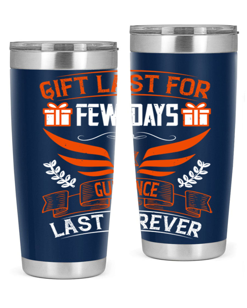 Gift last for few days guidance last forever Style 36#- coaching- tumbler