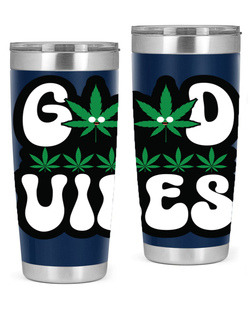 Good vibes 96#- marijuana- Tumbler