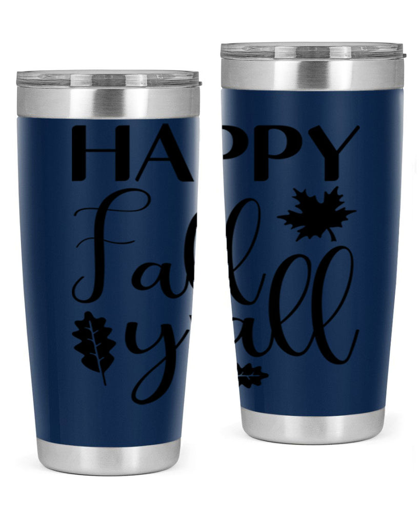 Happy Fall Y all 225#- fall- Tumbler