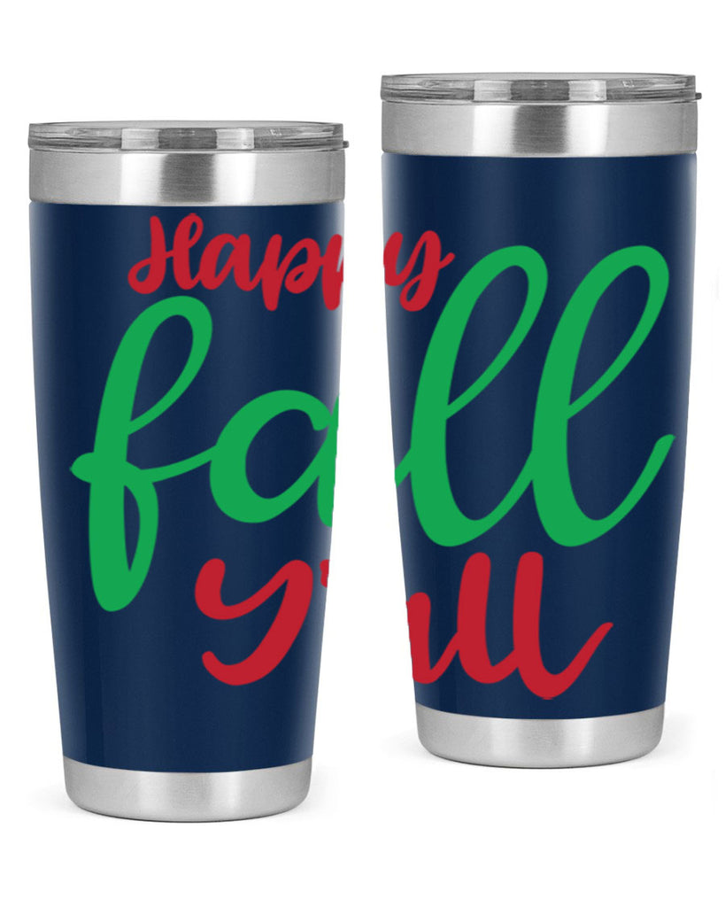 Happy Fall Y all 226#- fall- Tumbler