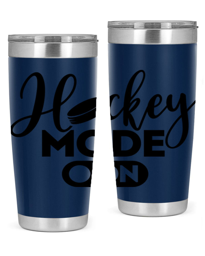 Hockey mode On 1187#- hockey- Tumbler