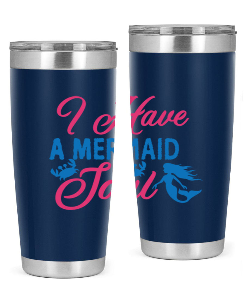 I Have A Mermaid Soul 208#- mermaid- Tumbler