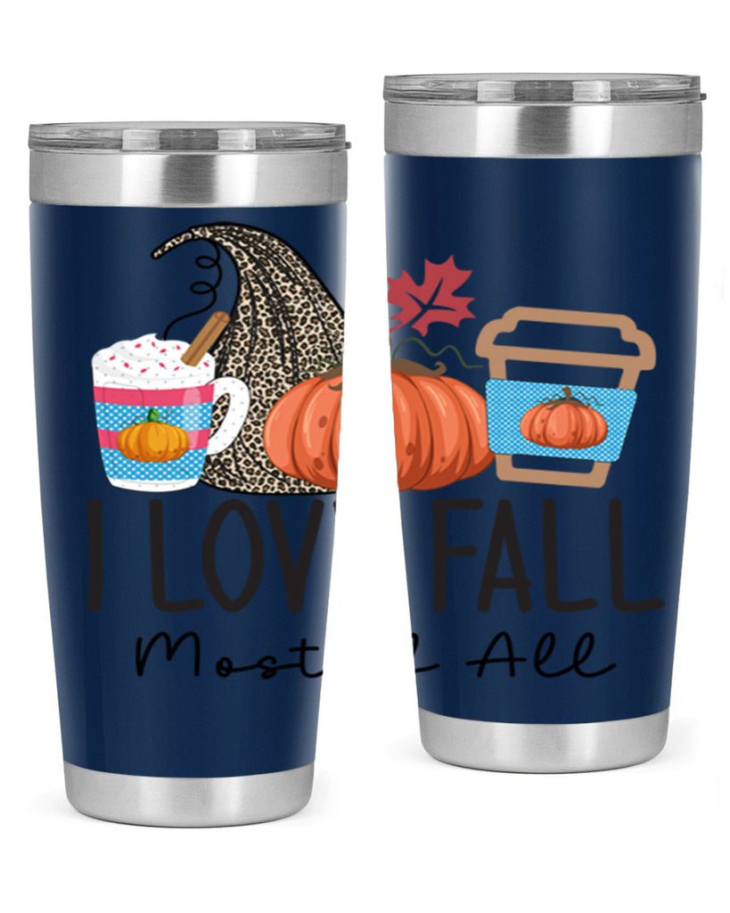 I Love Fall Most of All 332#- fall- Tumbler