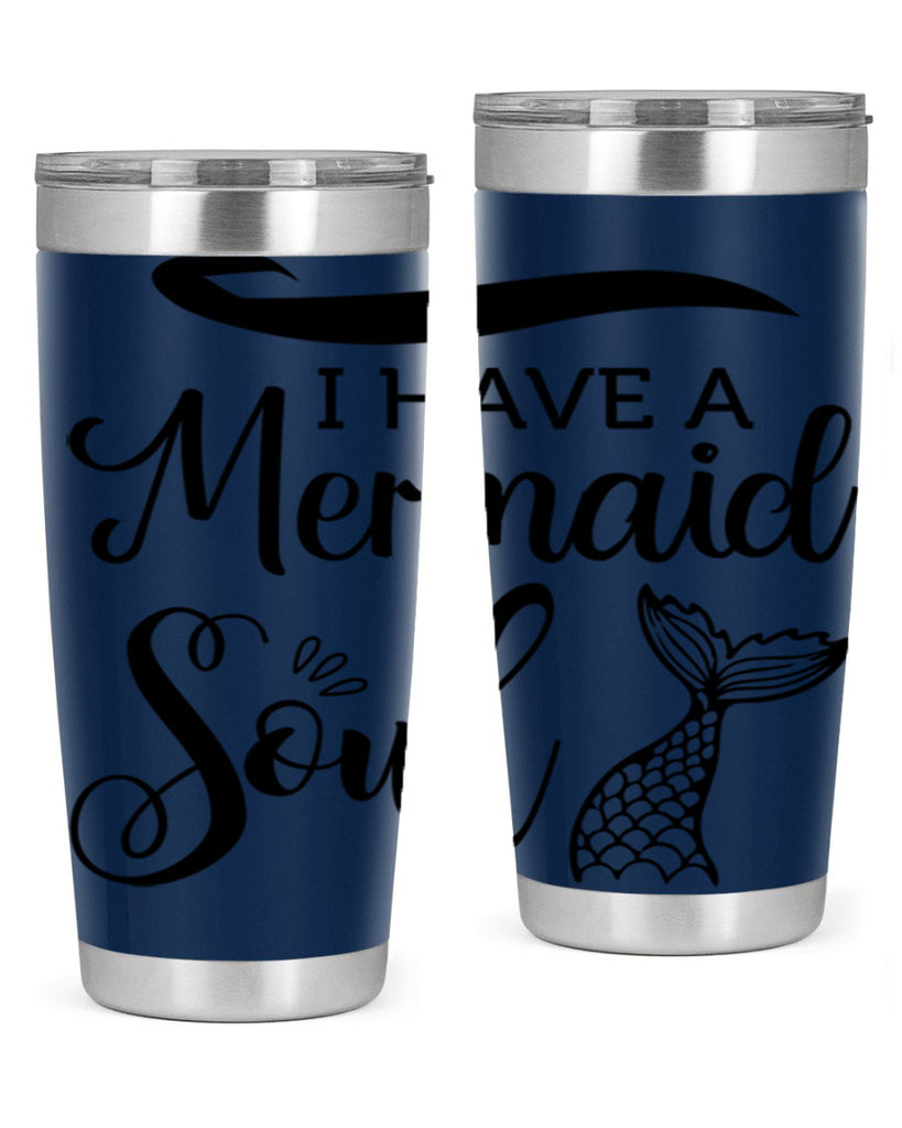 I have a Mermaid soul 228#- mermaid- Tumbler