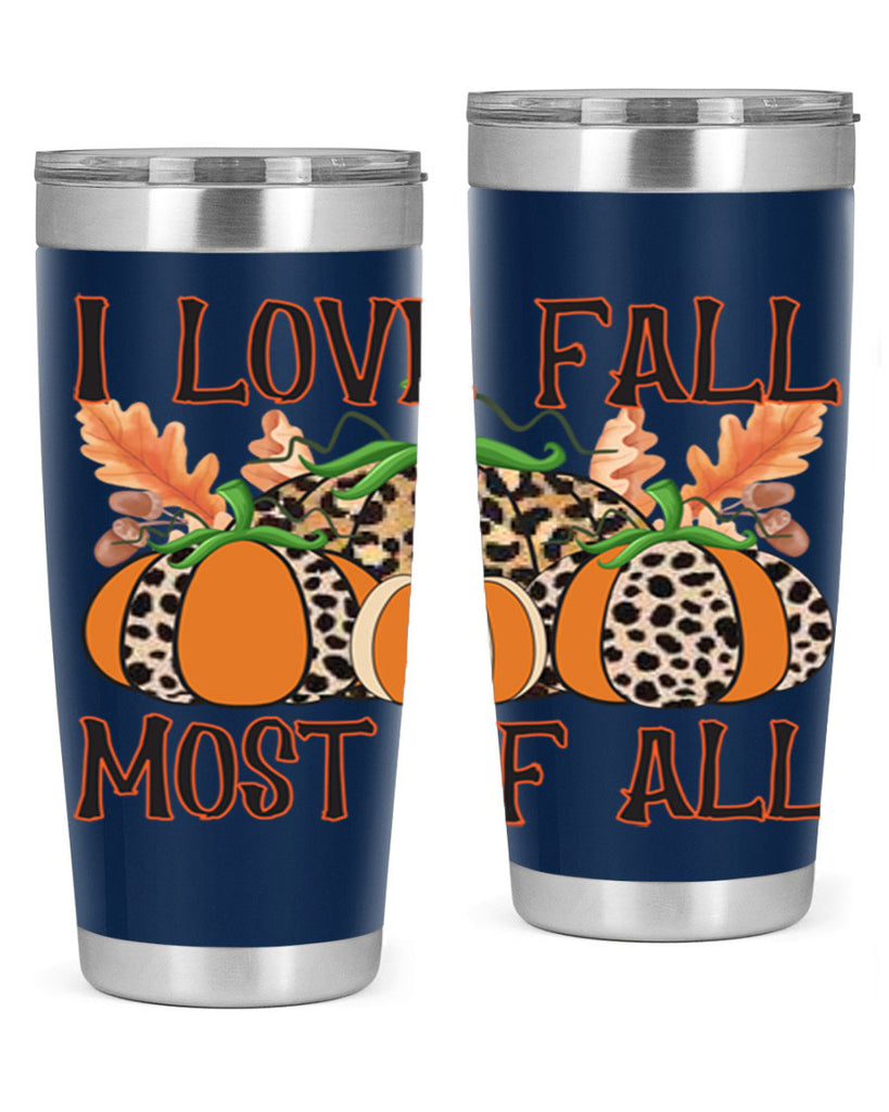 I love fall most of all 333#- fall- Tumbler