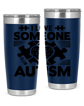 I love someone Style 47#- autism- Tumbler