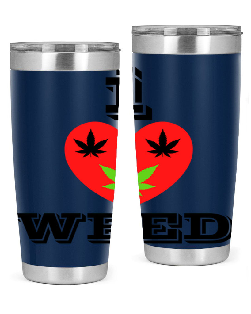 I love weed 128#- marijuana- Tumbler