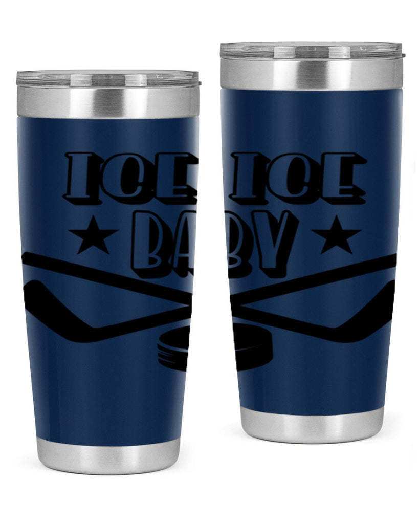 ICE ICE BABY 1055#- hockey- Tumbler