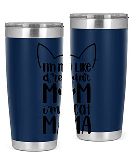 Im Not Like A Regular Mom Style 95#- cat- Tumbler