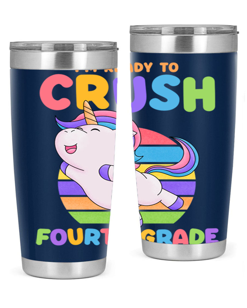 Im Ready to Crush 4th 15#- 4th  grade- Tumbler