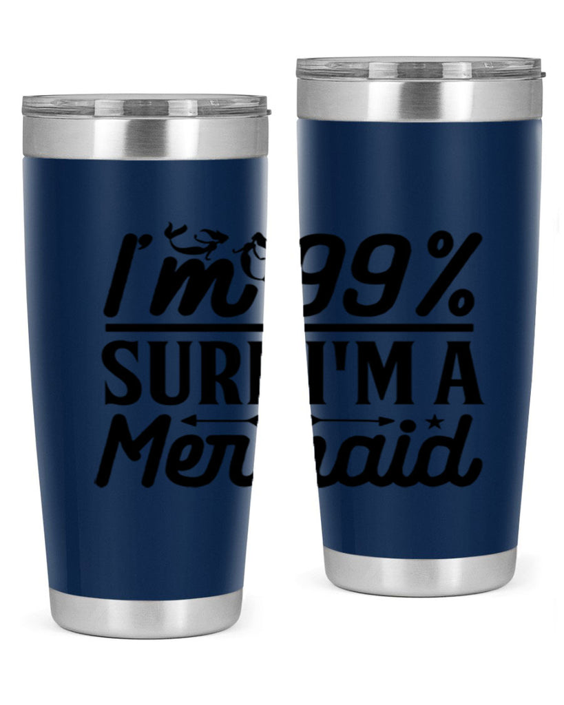 Im Sure Im a 250#- mermaid- Tumbler