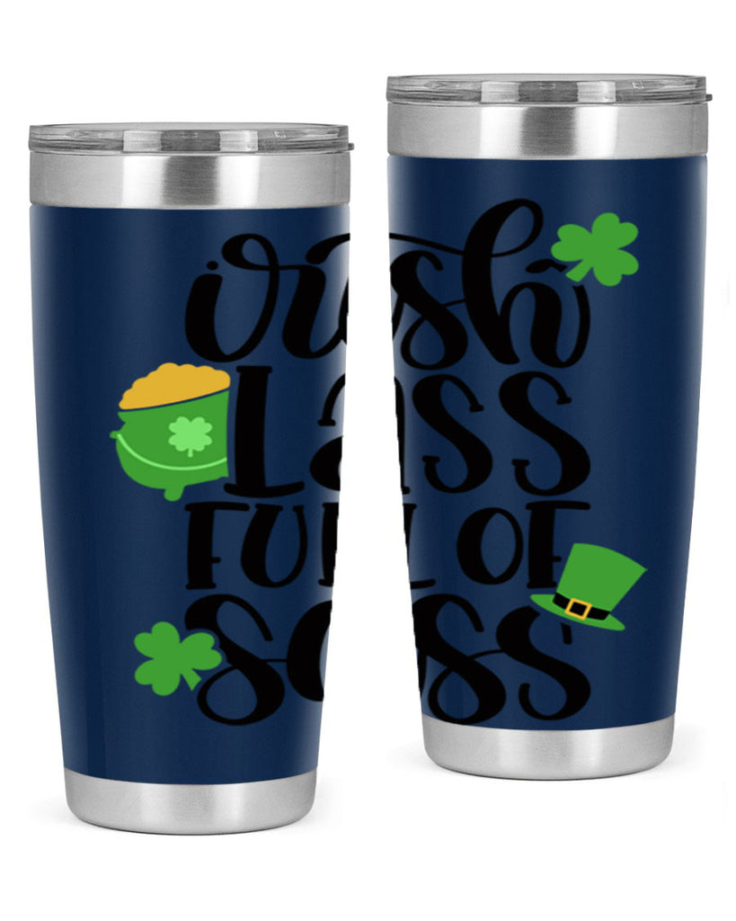 Irish Lass Full Of Sass Style 79#- St Patricks Day- Tumbler