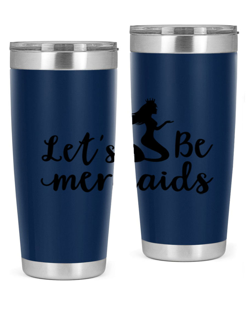 Lets be mermaids design 302#- mermaid- Tumbler