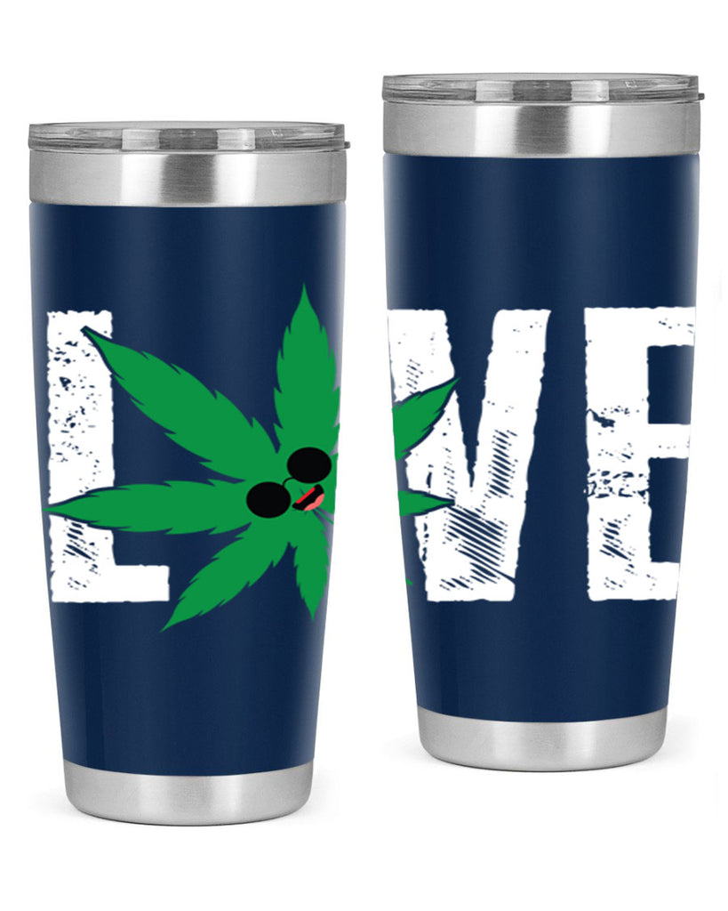 Love 195#- marijuana- Tumbler