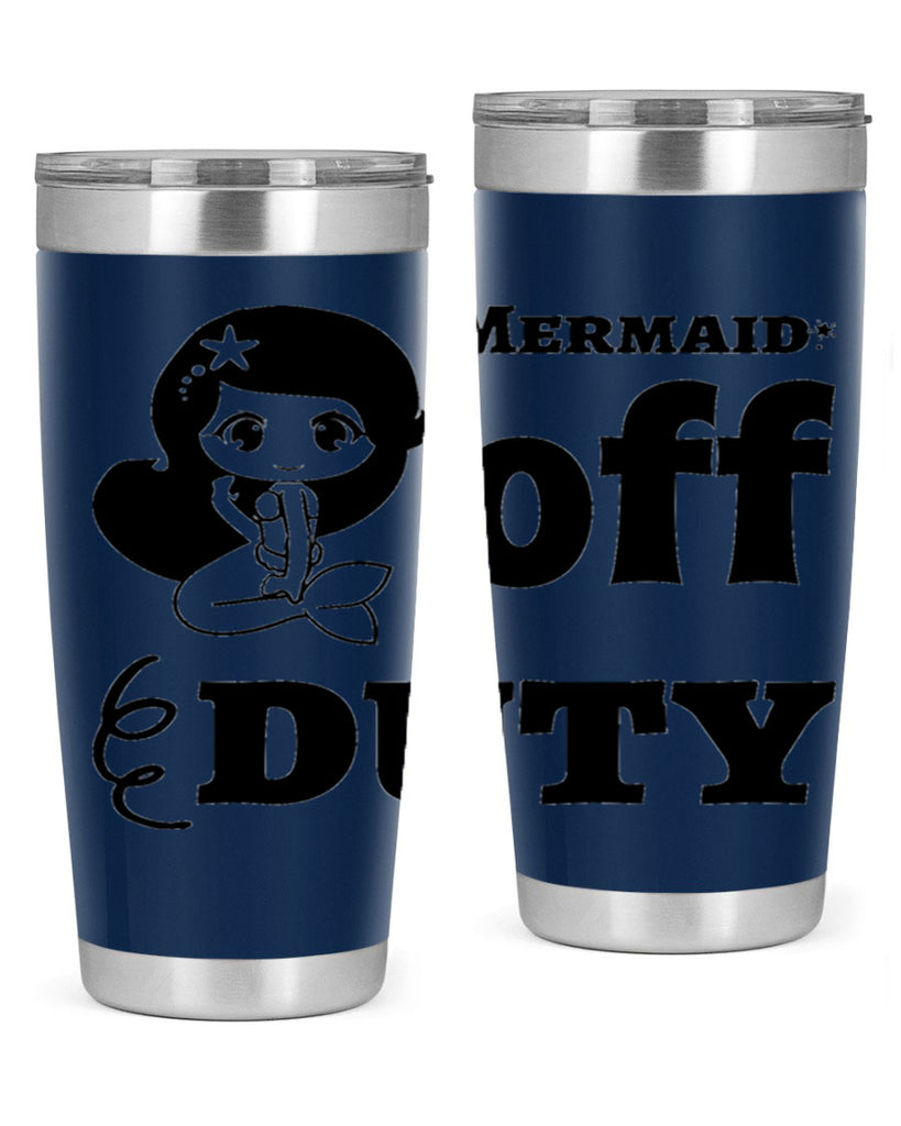 Mermaid off duty 434#- mermaid- Tumbler