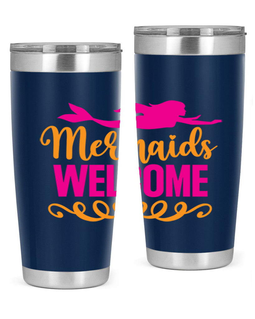 Mermaids Welcome 472#- mermaid- Tumbler
