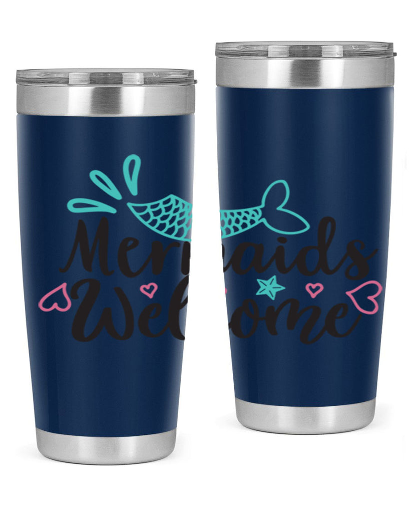 Mermaids Welcome 474#- mermaid- Tumbler