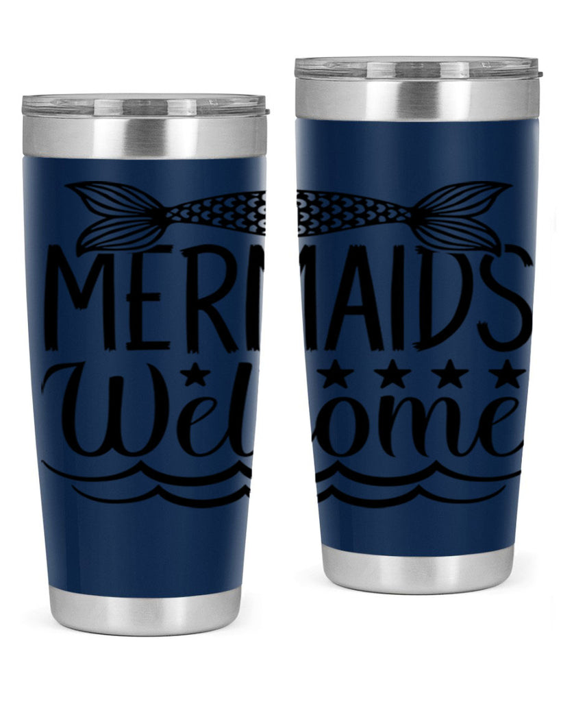 Mermaids Welcome 496#- mermaid- Tumbler