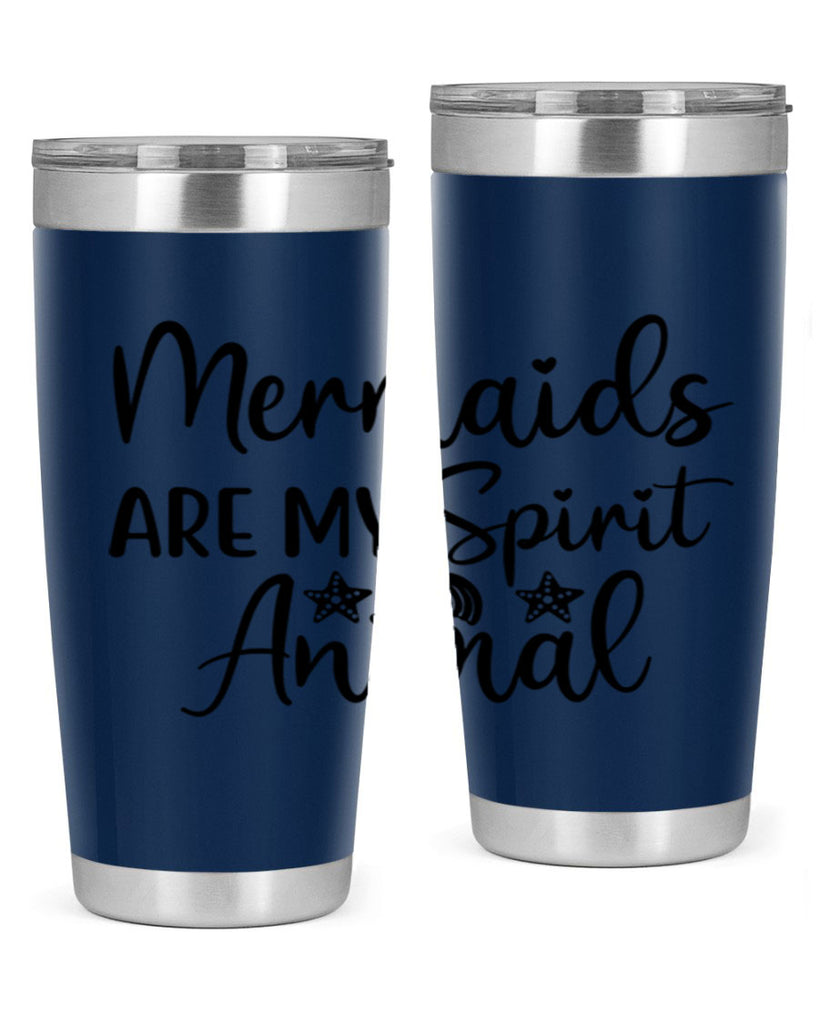 Mermaids are my spirit animal 477#- mermaid- Tumbler