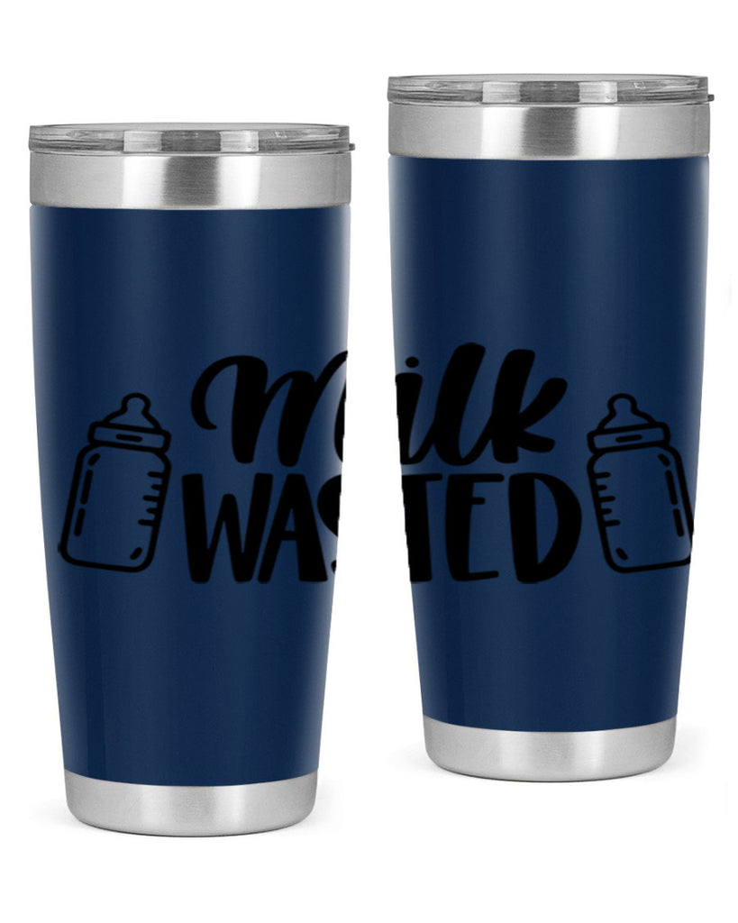 Milk Wasted Style 47#- baby- tumbler