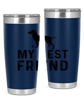 My Best Friend Style 38#- dog- Tumbler