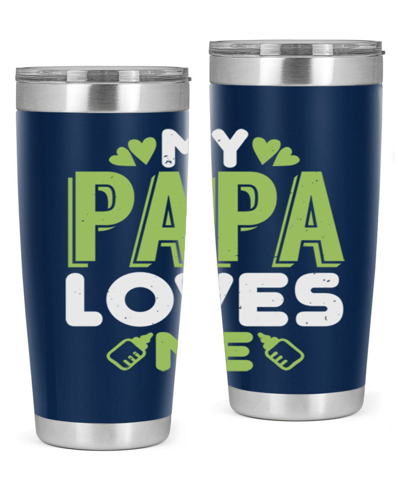 My Papa Loves Me Style 185#- baby- tumbler