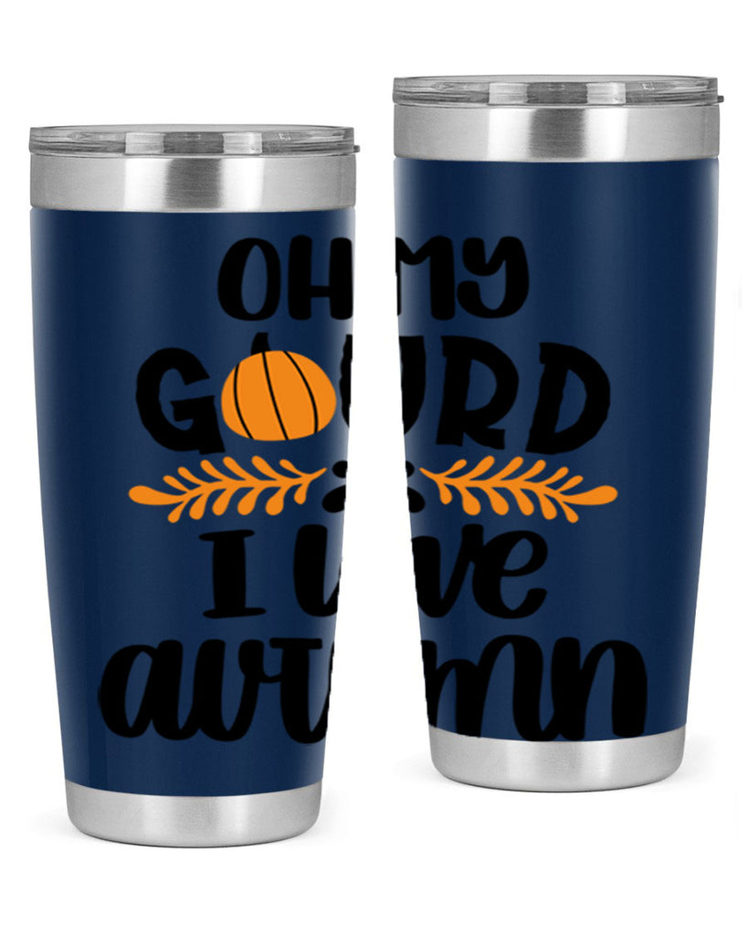 Oh My Gourd I Love Autumn 504#- fall- Tumbler