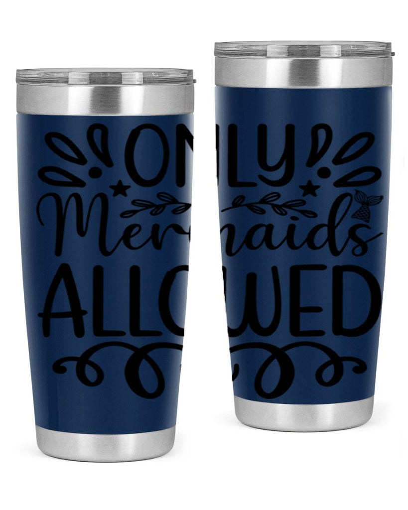 Only Mermaids Allowed 530#- mermaid- Tumbler