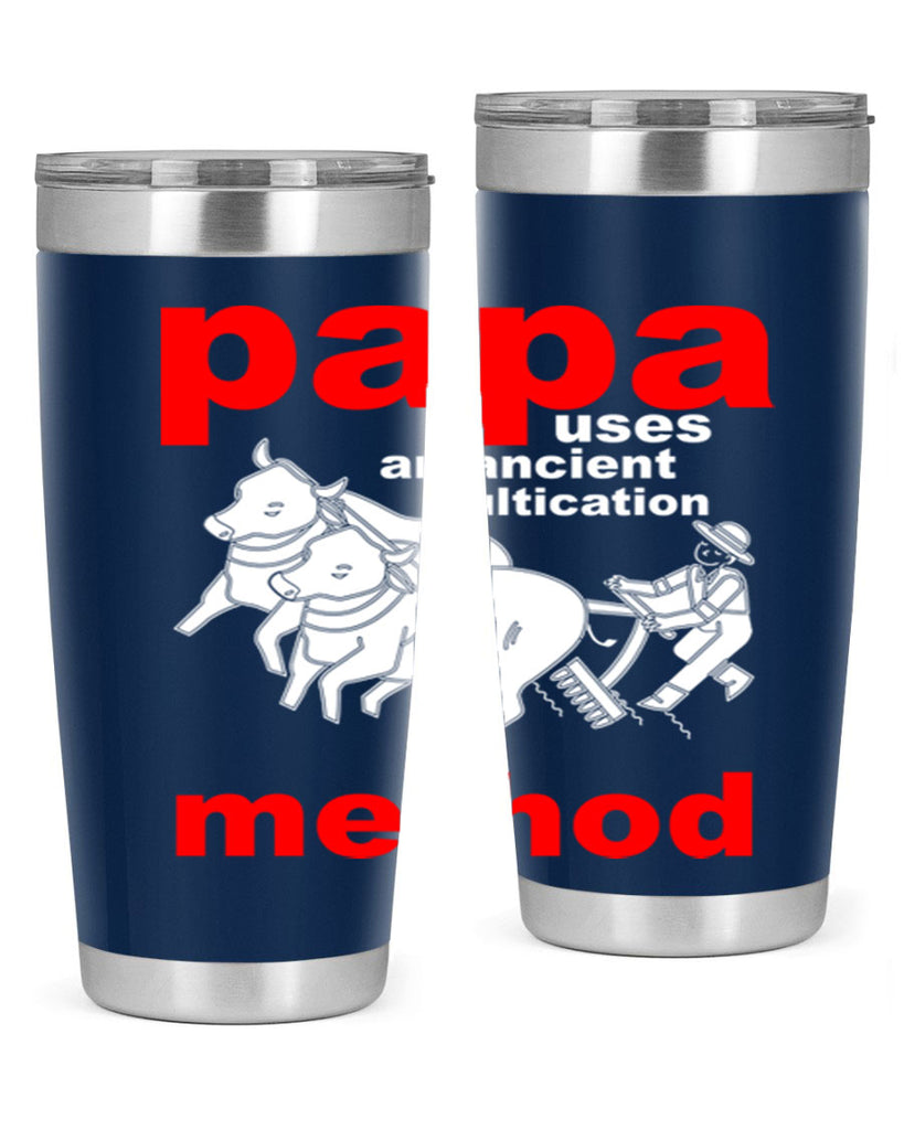 PAPA USES an ancient 113#- grandpa - papa- Tumbler