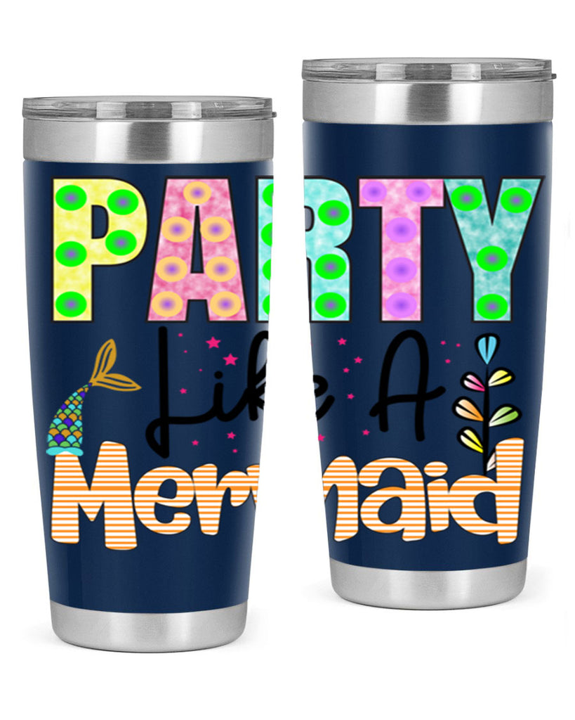 Party Like A Mermaid 538#- mermaid- Tumbler