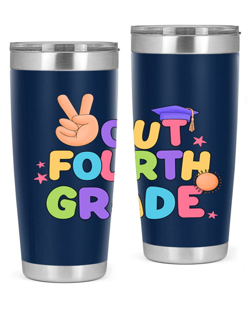 Peace Out 4th Grade Peace 19#- 4th  grade- Tumbler