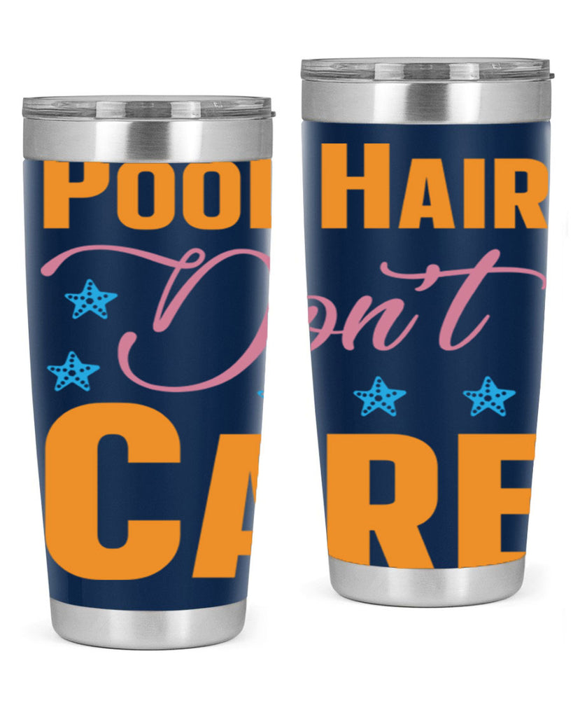 Pool Hair Dont Care 543#- mermaid- Tumbler