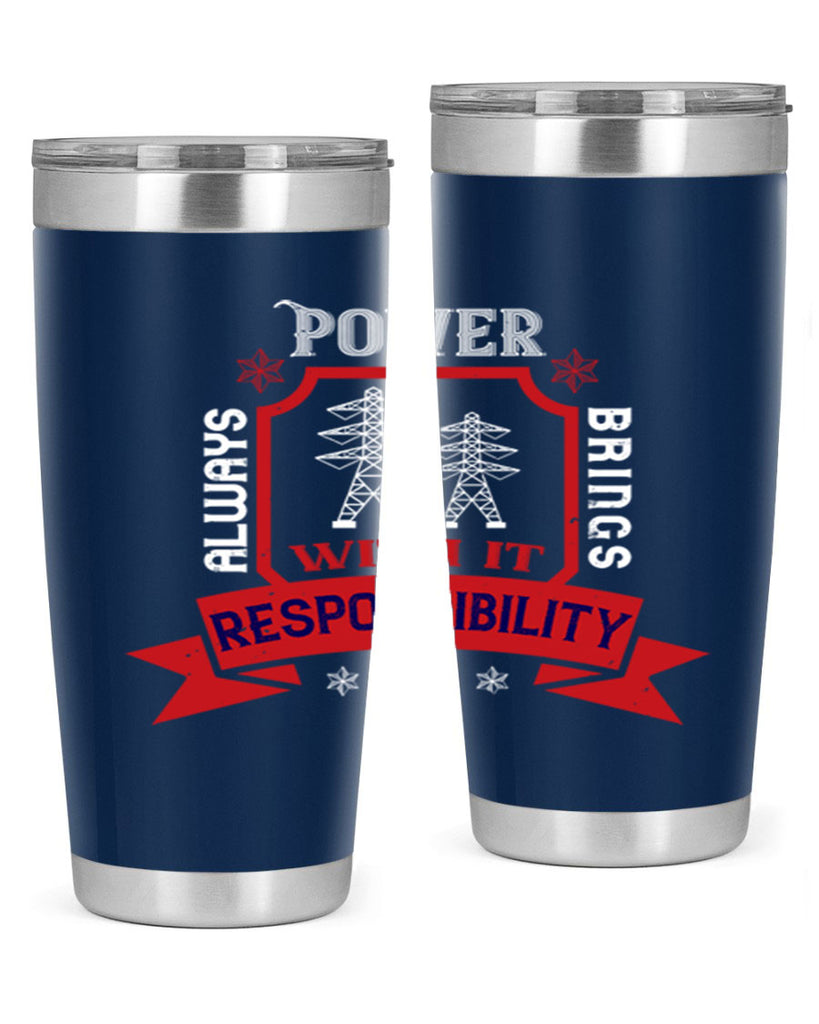 Power always brings with it responsibility Style 21#- electrician- tumbler