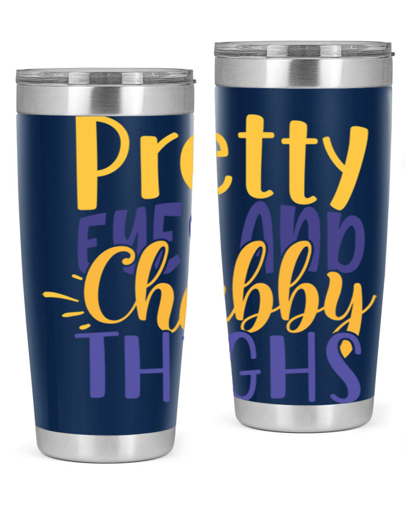 Pretty Eyes And Chubby Thighs Style 203#- baby- tumbler
