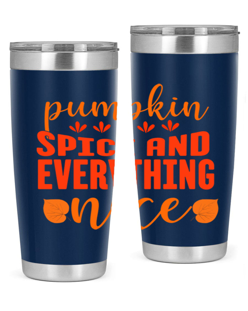 Pumpkin Spice And Everything Nice Design 535#- fall- Tumbler
