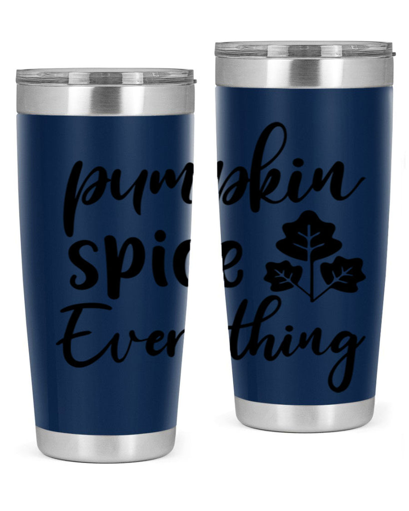 Pumpkin Spice Everything 546#- fall- Tumbler