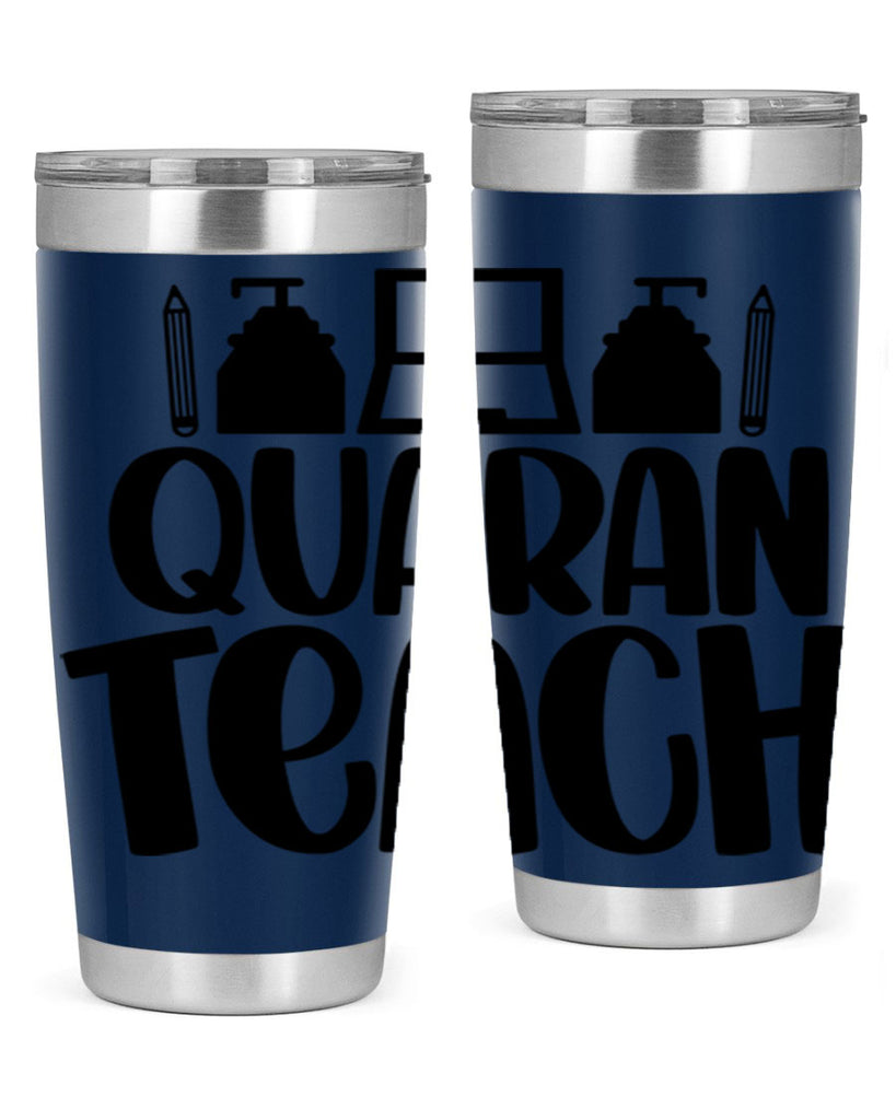 Quaranteach Style 57#- teacher- tumbler