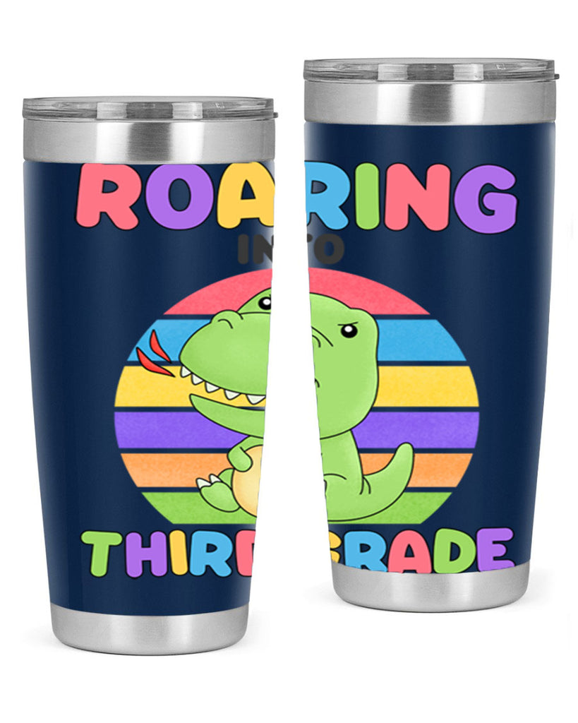 Roaring to 3rd Grade Trex 23#- 3rd grade- Tumbler