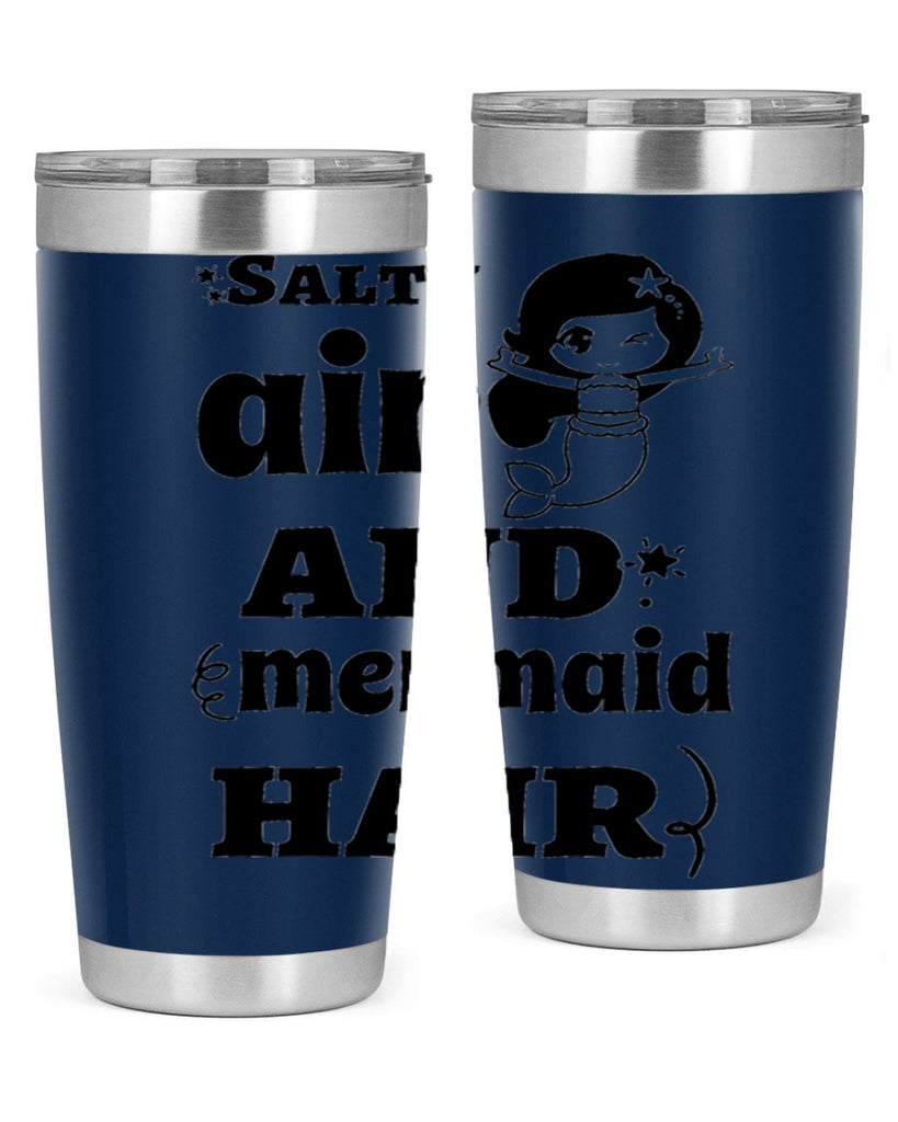 Salty air and mermaid hair 567#- mermaid- Tumbler