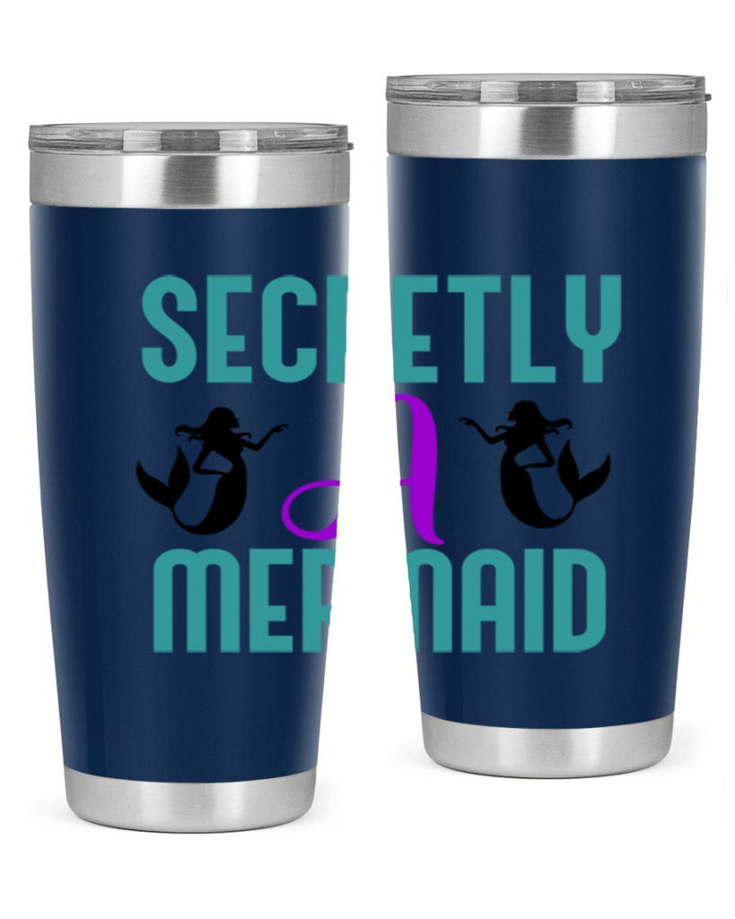 Secretly A Mermaid 578#- mermaid- Tumbler