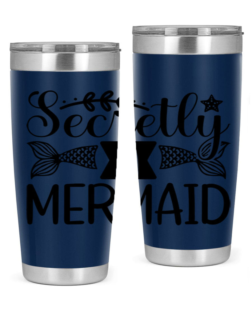 Secretly A Mermaid 581#- mermaid- Tumbler