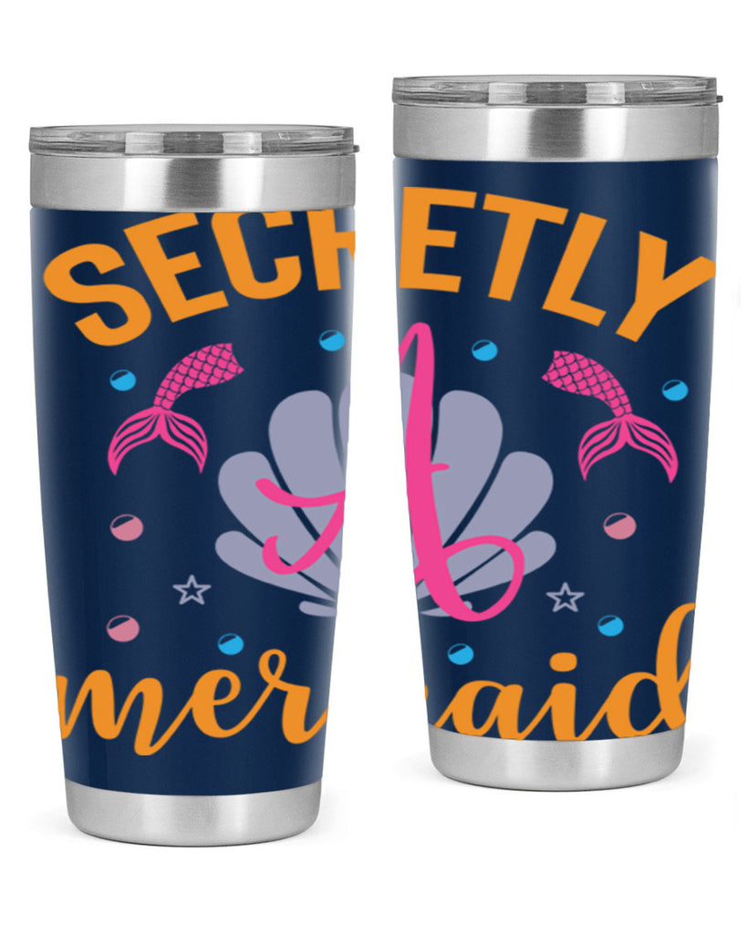 Secretly A Mermaid Design 583#- mermaid- Tumbler