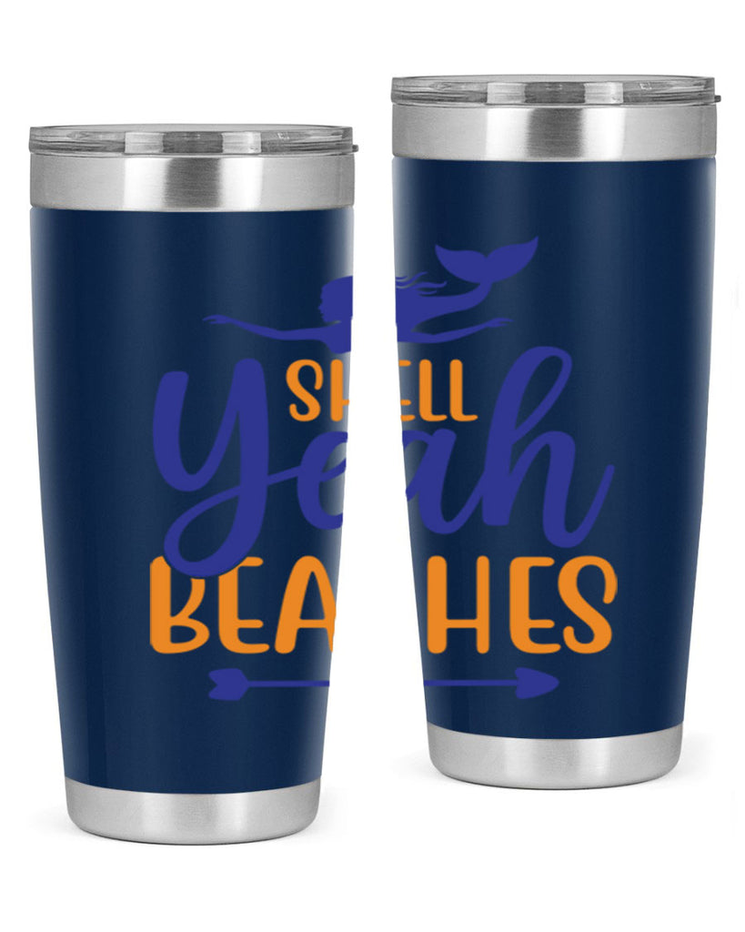 Shell Yeah Beaches 584#- mermaid- Tumbler