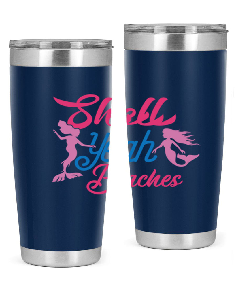 Shell Yeah Beaches 587#- mermaid- Tumbler