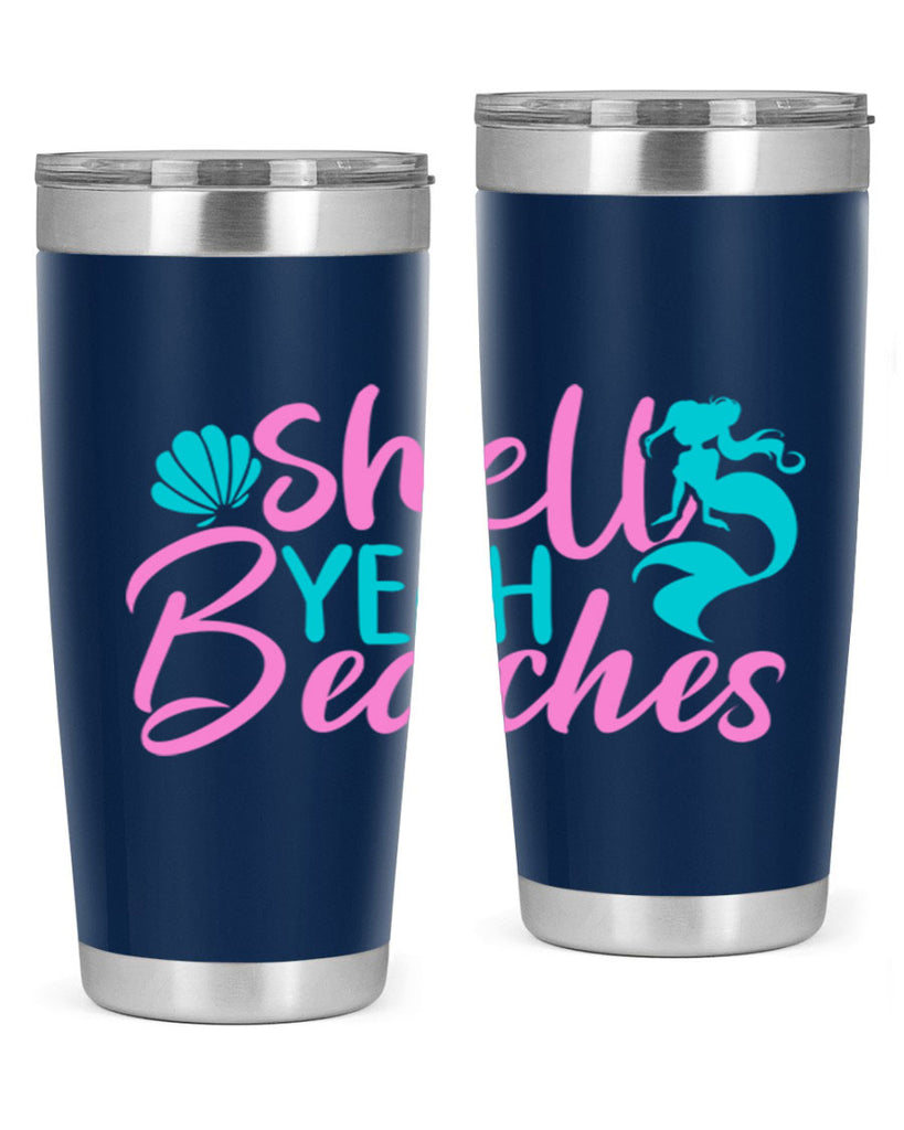 Shell Yeah Beaches 590#- mermaid- Tumbler