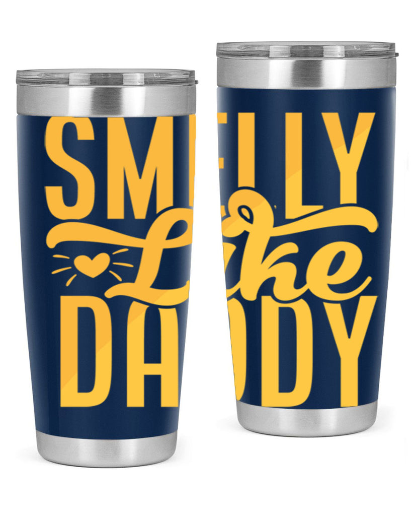Smelly Like Daddy Style 200#- baby- tumbler