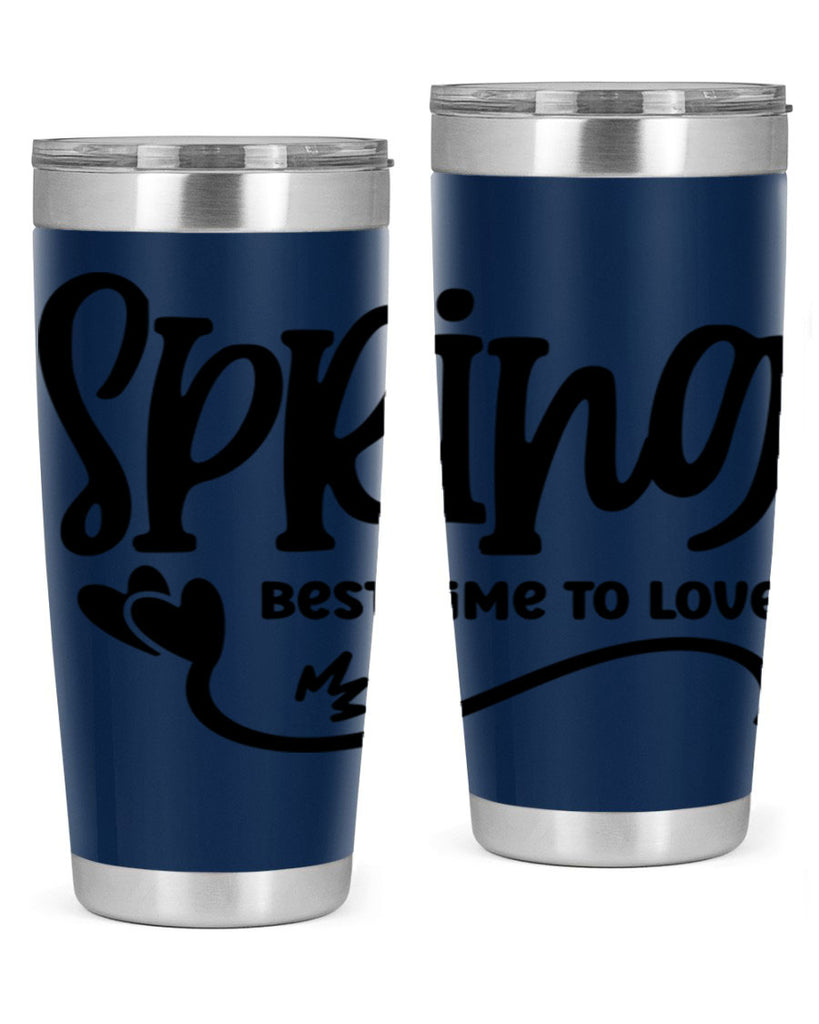 Spring Best Time to Love417#- spring- Tumbler