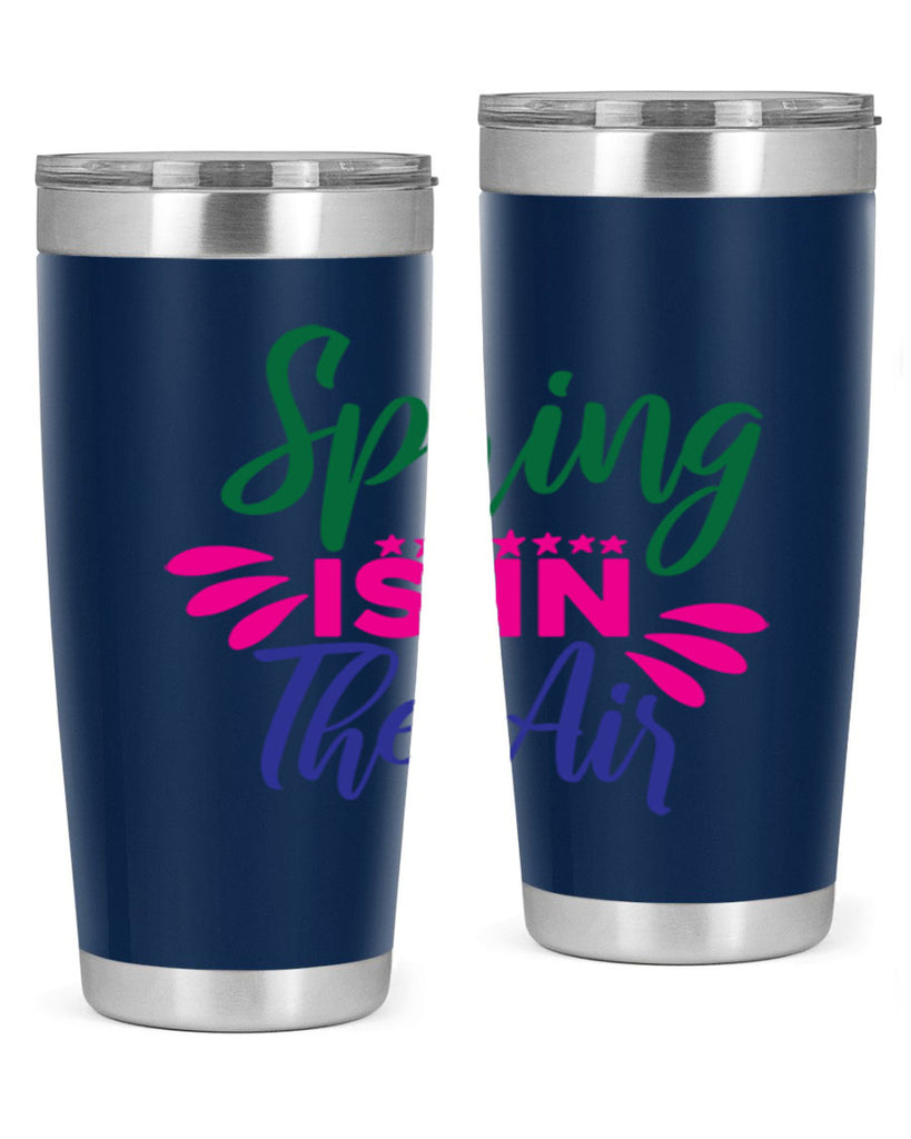 Spring Is In The Air 462#- spring- Tumbler