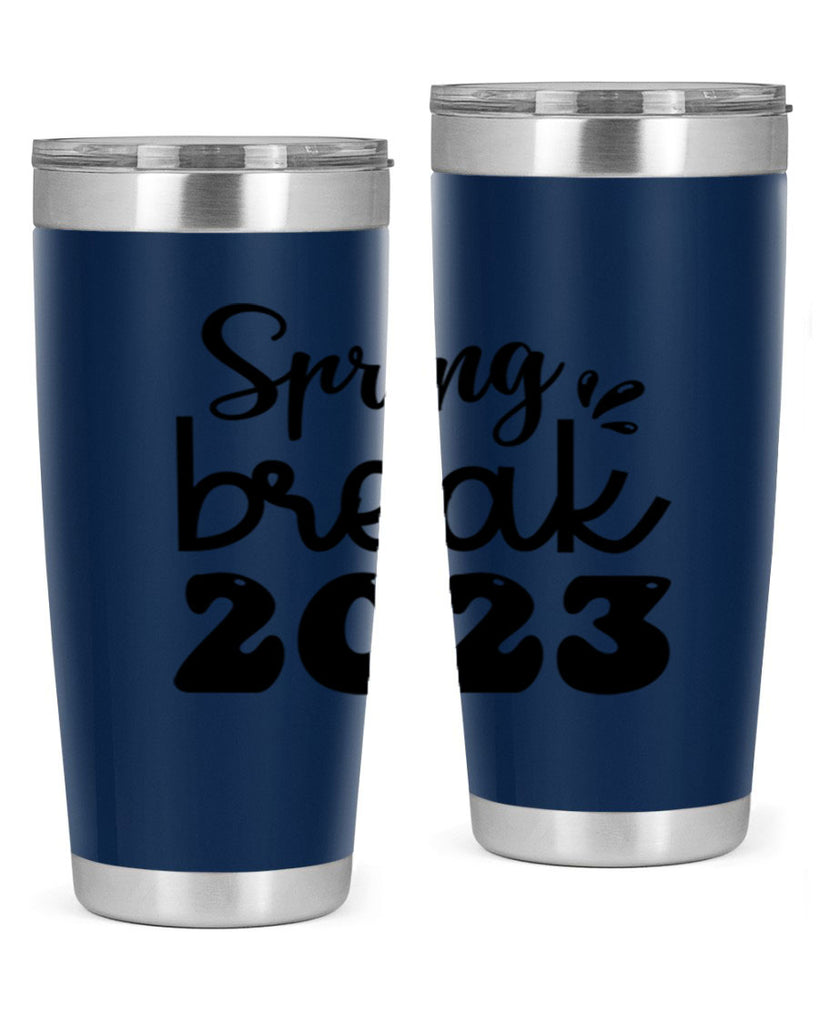 Spring break  483#- spring- Tumbler