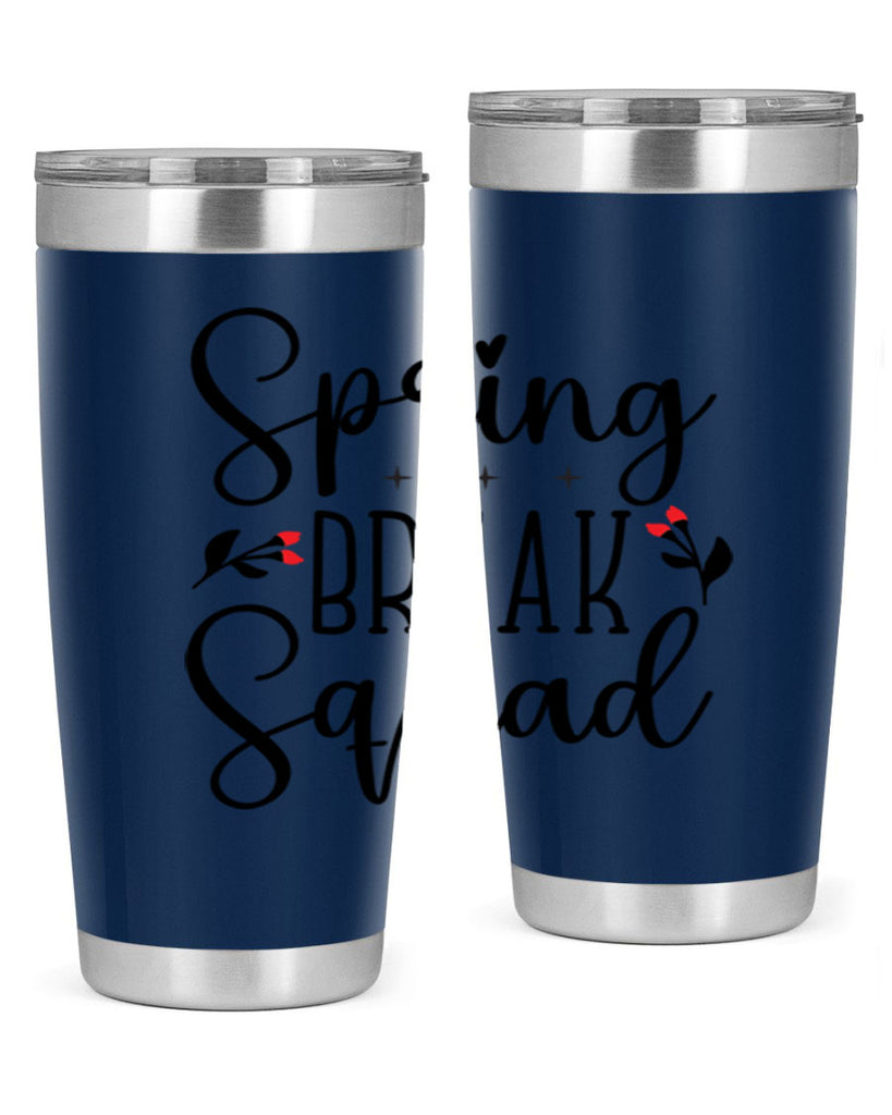 Spring break squad  485#- spring- Tumbler